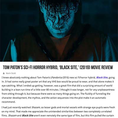 Tom Paton’s Sci-Fi Horror Hybrid, ‘Black Site,’ (2019) Movie Review